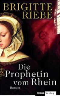 Die Prophetin vom Rhein